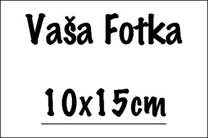 Fotka 10x15cm